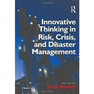 Innovative Thinking in Risk, Crisis, and Disaster Management