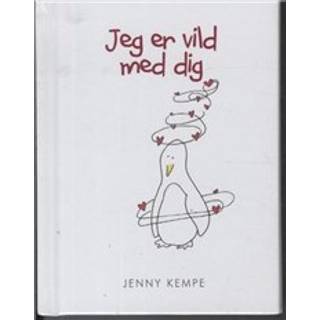 Jeg er vild med dig af Jenny Kempe