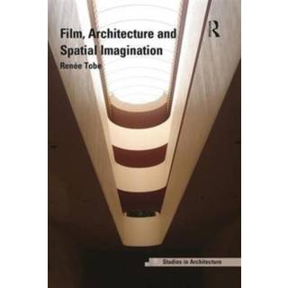 Film, Architecture and Spatial Imagination