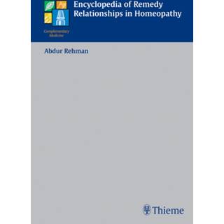 Encyclopedia of Remedy Relationships in Homoeopathy