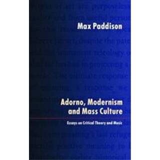 Adorno, Modernism and Mass Culture