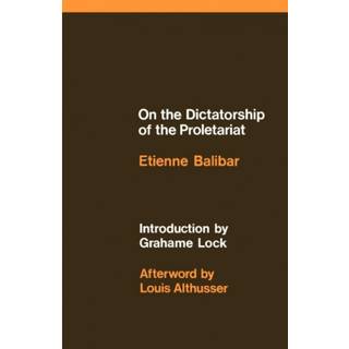 On the Dictatorship of the Proletariat