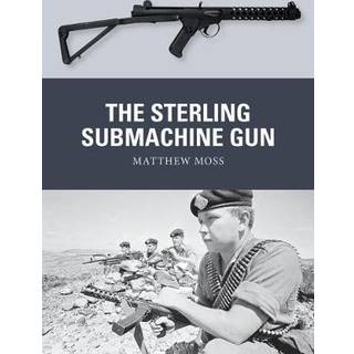 The Sterling Submachine Gun