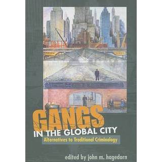 GANGS in the GLOBAL CITY