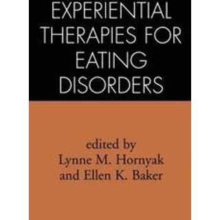 Experiential Therapies for Eating Disorders