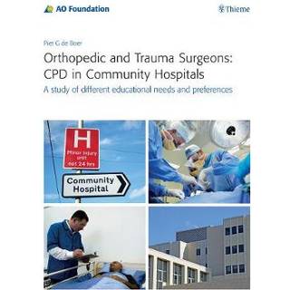 Orthopedic and Trauma Surgeons: CPD in Community Hospitals