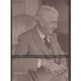 The Education of John Dewey