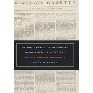 The Archaeology of Liberty in an American Capital