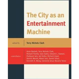 The City as an Entertainment Machine
