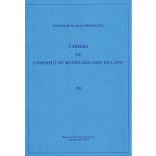 Cahiers de l'Institut du Moyen-Age Grec et Latin