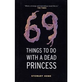 69 Things To Do With A Dead Princess