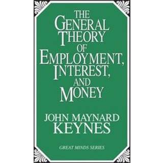 The General Theory of Employment, Interest, and Money