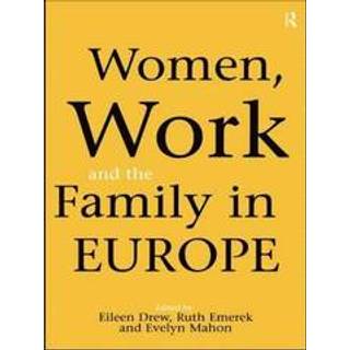 Women, Work and the Family in Europe