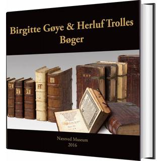 Birgitte Gøye og Herluf Trolles Bøger