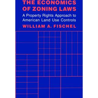 The Economics of Zoning Laws