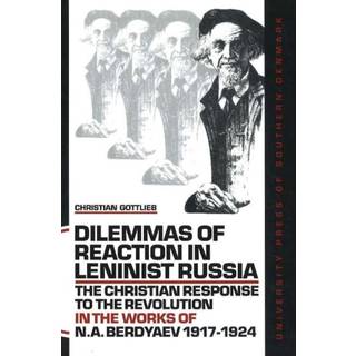 Dilemmas of Reaction in Leninist Russia