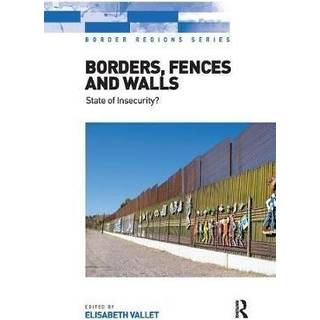 Borders, Fences and Walls