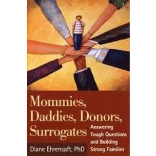 Mommies, Daddies, Donors, Surrogates