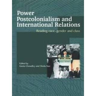 Power, Postcolonialism and International Relations