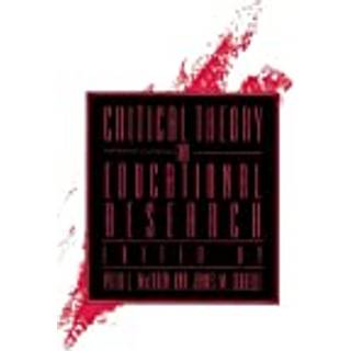 Critical Theory and Educational Research