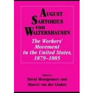 The Workers' Movement in the United States, 1879–1885