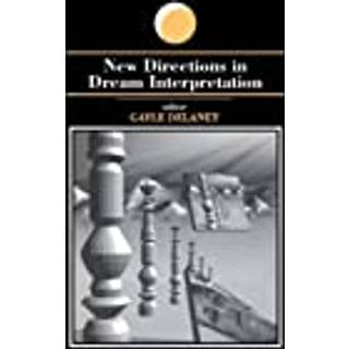 New Directions in Dream Interpretation
