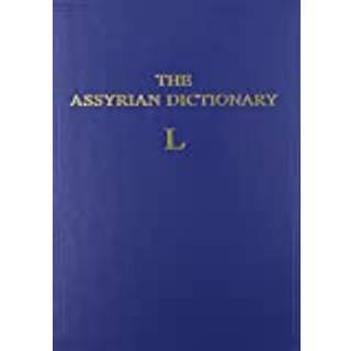 Assyrian Dictionary of the Oriental Institute of the University of Chicago, Volume 9, L