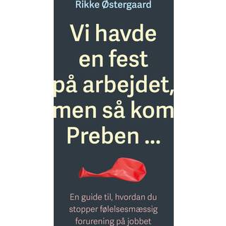 Vi havde en fest på arbejdet, men så kom Preben ...