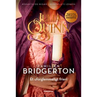 Familien Bridgerton - Et uforglemmeligt frieri - Julia Quinn