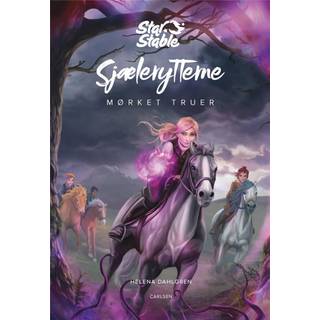 Helena Dahlgren Star Stable: Sjælerytterne 3 - Mørket truer