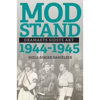 Modstand 1944-1945 af Niels-Birger Danielsen
