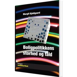 Boligpolitikkens storhed og fald