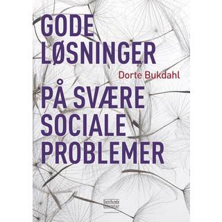 Gode løsninger på svære sociale problemer