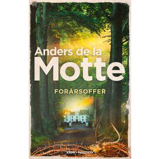 Anders de la Motte - Forårsoffer