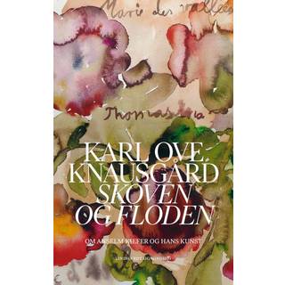 Skoven og floden af Karl Ove Knausgård