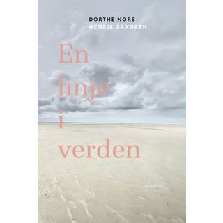 Dorthe Nors & Henrik Saxgren - En linje i verden