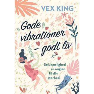 Gode vibrationer – godt liv