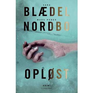 Sara Blædel & Mads Peder Nordbo - Opløst