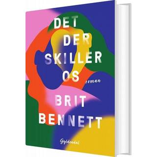Det der skiller os af Brit Bennett