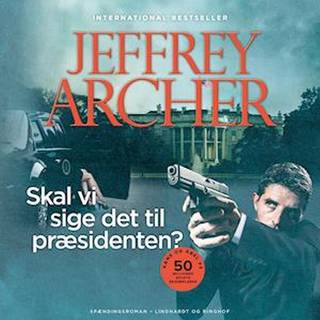 Skal vi sige det til præsidenten?