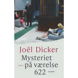 Joël Dicker - Mysteriet på værelse 622