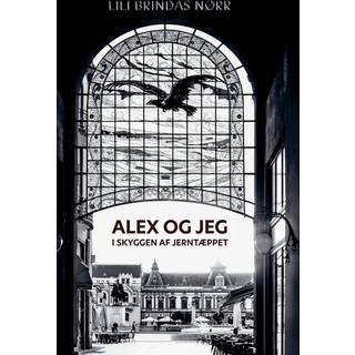 Alex og jeg i skyggen af Jerntæppet