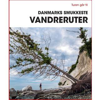 Den store Turen går til Danmarks smukkeste vandreruter af Gunhild Riske