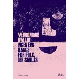 Ingen er bange for folk, der smiler