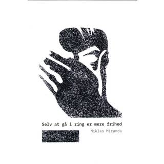 Selv at gå i ring er mere frihed