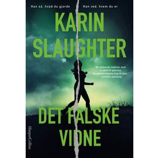 Det falske vidne af Karin Slaughter