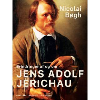 Erindringer af og om Jens Adolf Jerichau