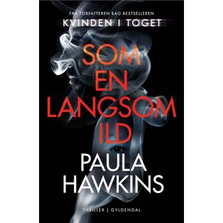 Paula Hawkins - Som en langsom ild