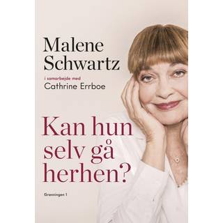Kan hun selv gå herhen? af Malene Schwartz og Cathrine Errboe