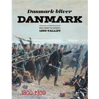 Danmark bliver Danmark - Krig, damp og genier i 1800-tallet